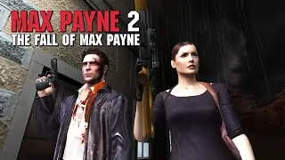 Max Payne 2: The Fall Of Max Payne (PC) | Part 3: Waking Up from the American Dream | All Chapters
