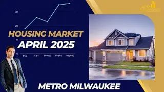 Milwaukee Housing Market - April 2025