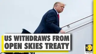 US pulls out from arms deal | Open Skies Treaty | Russia