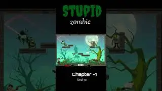 STUPID ZOMBIE CHAPTER -1 LEVEL 50 gameonponit-x9z #gaming #zombiemobilegame #gamelevel #gameplay