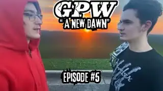 Chaos Erupts in GPW! | A New Dawn Ep. 5