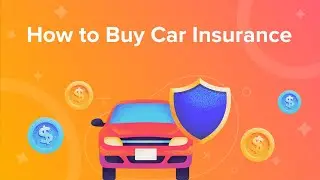 How to Buy Car Insurance