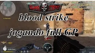 Blood strike, senhor das armas so nos gpz&atilde;o acc secundaria -GKplays-