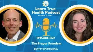 The Prayer Freedom - Beatty Carmichael & Ashley James - #552