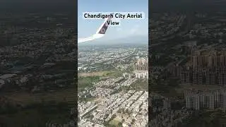 Aerial View of Chandigarh City #travel #ytshort #explore #trending