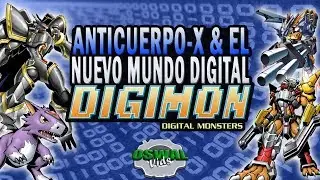 El Anticuerpo X y el Nuevo Mundo Digital
