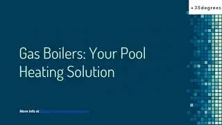 Obtain Best Pool Heating Solutions- 35 Degrees