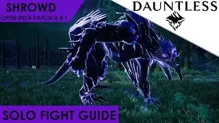 Dauntless - How To Solo Shrowd Patch 0.4.3 Open Beta Guide [Walkthrough]