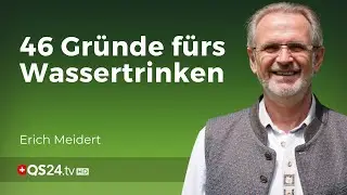 Weshalb Wassertrinken Wunder wirkt | @MisterWater56   Naturmedizin | QS24 Gesundheitsfernsehen