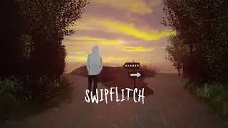 SwipFlitch - Futile, Pt. 1