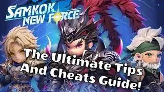 Samkok: New Force FULL GUIDE: Tips, Cheats, Codes, and Strategies!