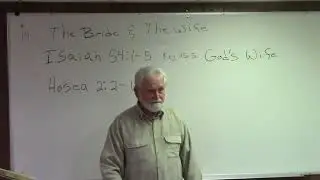 How to Study the Bible: Lesson 19  The  Bride and The Wife