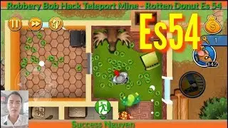 Robbery Bob Hack Teleport Mine And Rotten Donut Es 54