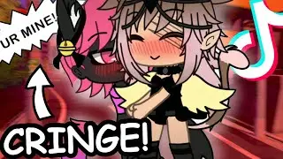 Gacha Life Tik Tok CRINGE: MY 