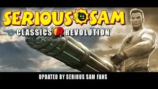 Serious Sam Classics: Revolution Early Access Quick Look