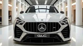 2026 Mercedes Benz GLC &ndash; The Ultimate Luxury SUV You Must See