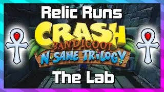 Забеги по реликвиям &mdash; Лаборатория &mdash; Руководство по платиновым реликвиям &mdash; Crash 1 N.Sane Trilogy