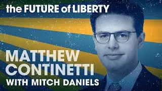 Matthew Continetti on Tradition and Transformation in Conservative Politics