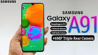Samsung Galaxy A91 Price,Release date,First Look,Introduction,Specifications,Camera,Features,Trailer