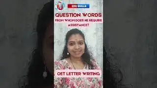 Edu Skills OET Writing: Question Words | Boost Your Score : OET Made Easy