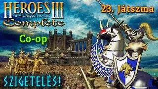 ÉLŐ! | Heroes of Might and Magic III: Complete | Szigetelés! | 23. Játszma | 1440p | 60 FPS