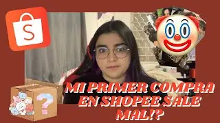 Mi experiencia comprando en Shopee M&eacute;xico