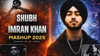 Shubh ✘ Imran Khan &ndash; SUPREME MEGA MASHUP | Bass Boosted | Punjabi Vibes 2025