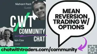 Chat With Traders: Overview of Mean Reversion.