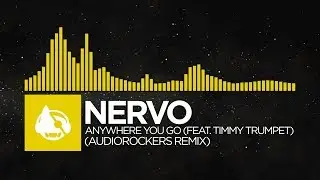 [Electro] - NERVO - Anywhere You Go (Audiorockers Remix) [Anywhere You Go (The Remixes)]