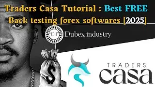 Traders Casa Tutorial : Best Free Back testing forex software Online 2025