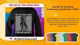 Hot We On The Same Freakuency Joy Division T-Shirt