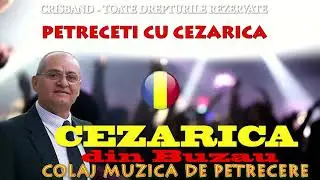 CEZARICA SI MIRACOL C - COLAJ MUZICA DE PETRECERE
