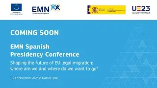 EMN Spanish Presidency Conference: Shaping the future of EU legal migration (ENG)