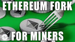 New Ethereum Fork To Support Miners After Merge