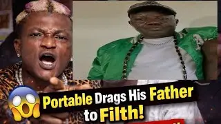 Portable Drags His Father to Filth in Viral Video 😳#portable