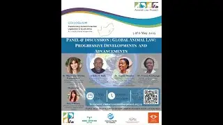 Panel 4: Global Animal Law Progressive Developments and Advancement
