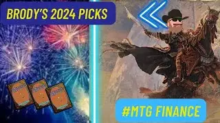 Brody's MTG Picks for 2024