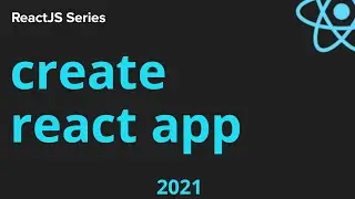 ReactJS Tutorial 4 - create react app