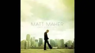 Lead Me Home: Matt Maher