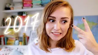 Reflecting on my 2017 Resolutions | Hannah Witton