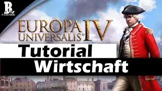 Wirtschaft / Europa Universalis 4 Anfänger Tutorial [deutsch]