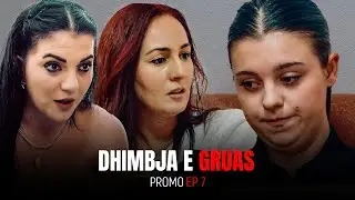 PROMO | Dhimbja e Gruas EP 7