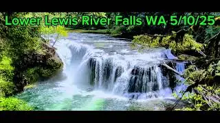 Lewis River Falls, WA 5/10/2025