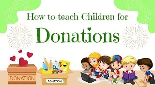 How To Teach Your Child the Power of Donation| Teaching kids about charitable giving
