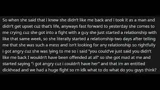 A girl told me she isn’t ready for a relationship and 2 days later she gets with a guy? #askreddit