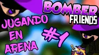 BOMBER FRIENDS // Como jugar en Arena #1