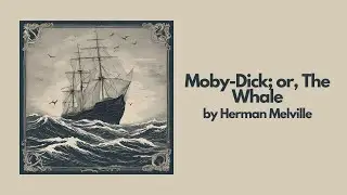 Moby Dick; Or The Whale by Herman Melville | Best Audiobook &ndash; Part 71
