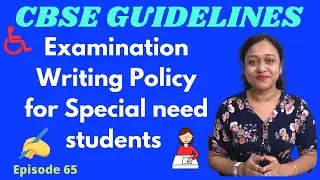 CBSE guidelines for Class X & XII special need students/Scribe, Reader guidelines CBSE exam