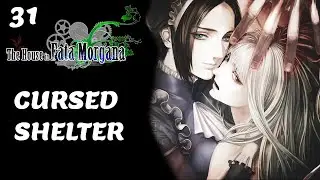 Let's play Fata Morgana | CURSED SHELTER | 31