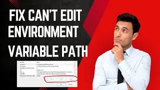 Fix Can't Add or Edit Environment Variable Path In Windows 11/10